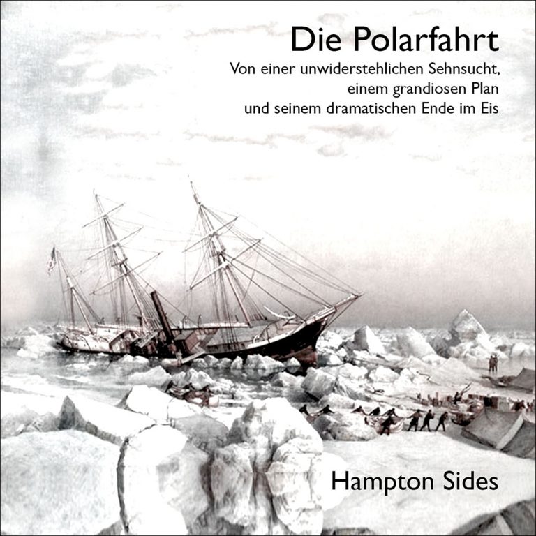 Sides, Hampton – Die Polarfahrt