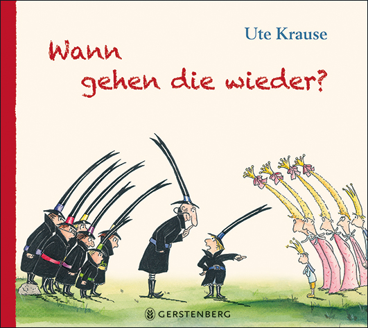 Krause, Ute – Wann gehen die wieder?