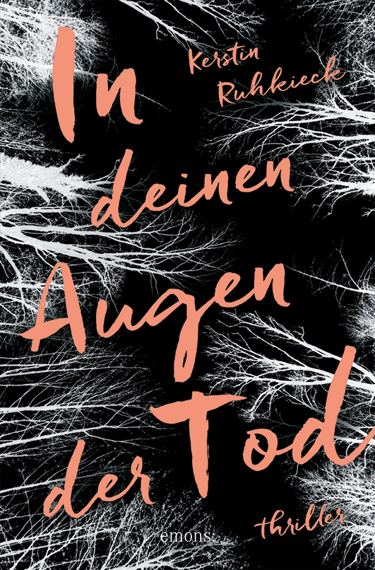 Ruhkieck, Kerstin – In deinen Augen der Tod